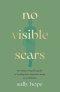 No Visible Scars