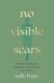 No Visible Scars