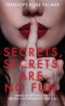 Secrets, Secrets Are No Fun: A Gripping Psychological Thriller Romance with Forbidden Love, Best Friend Betrayal, and Secrets That Could Destroy Every