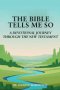 THE BIBLE TELLS ME SO: A Devotional Journey through the New Testament
