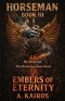 Horseman Book III: Embers of Eternity