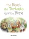 The Bear, the Tortoise and the Hare