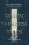 When Darkness Falls
