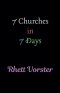 7 Churches in 7 Days