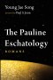 The Pauline Eschatology: Romans