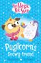 Magic Pet Shop Stories: Pugicorn\'s Snowy Friend
