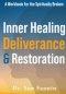 Inner Healing, Deliverance, and Restoration