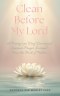 Clean Before My Lord: A Twenty-one Day Devotional Sentence Prayer Journal From the Book of Psalms
