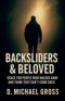 Backsliders & Beloved: Grace for People Who Walked Away and Think They Can't Come Back