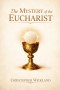 The Mystery of the Eucharist