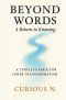 Beyond Words: A Return to Knowing