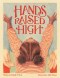 Hands Raised High