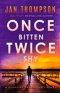 Once Bitten, Twice Shy: Christian Suspense in Between Tell You Soon and Once a Thief