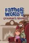 Father Words's Children Rhymes
