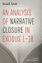 An Analysis of Narrative Closure in Exodus 1-18