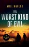 The Worst Kind of Evil
