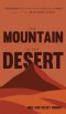 The Mountain in the Desert: Discovering God's Heart in the Wilderness of Delay
