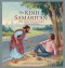The Kind Samaritan: Bible Parable Bedtime Stories of Love and Care