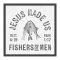 Plaque-Jesus Made Us Fishers Of Men (5"sq)