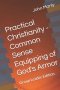 Practical Christianity - Common Sense Equipping of God's Armor: Group Leader Edition