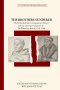 THE BROTHERS SUNDERED: The Luther-Karlstadt Correspondence History and Documentary Companion to The Wittenberg Breach (1518-1528)