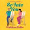 So Into You