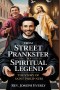STREET PRANKSTER TO SPIRITUAL LEGEND: The Story of Saint Philip Neri