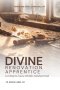 Divine Renovation Apprentice: Learning to Lead a Disciple-Making Parish