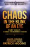 Chaos in the Blink of an Eye Part Eight: Three Resurrections