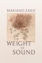 The Weight of Sound: Poems