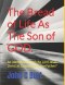 The Bread of Life As The Son of GOD.: An identification of the Lord Jesus Christ as coming from the Father?