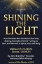 Shining the Light: How Christian Men Go About Their Day Sharing the Light of Christ  Living as Sons and Warriors in Spirit, Soul, and Body