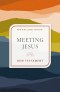 NKJV Meeting Jesus New Testament, Paperback, Red Letter, Comfort Print