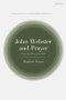 John Webster And Prayer