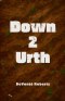 Down 2 Urth