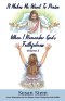 It Makes Me Want To Praise When I Remember God's Faithfulness
