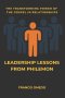 LEADERSHIP LESSONS  FROM PHILEMON: The Transforming Power of the Gospel in Relationships