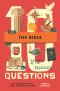 10 Questions About the Bible