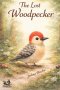 The Lost Woodpecker