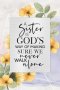 Plaque-Renew My Soul-A Sister Is God's (6 x 9)