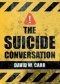 The Suicide Conversation
