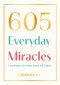 605 Everyday Miracles
