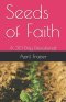 Seeds of Faith: A 30 Day Devotional