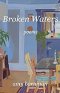 Broken Waters: Poems
