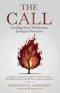 The Call: Leading from Wholeness, Living in Presence