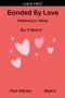 Bonded By Love (Harmony's Story)