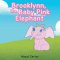 Brooklynn, the Baby Pink Elephant