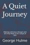 A Quiet Journey: Walking with Jesus through Lent and Holy Week in the Gospel of John
