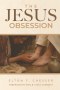 The Jesus Obsession