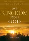 One Kingdom Under God